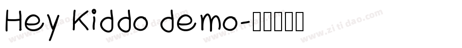 Hey Kiddo demo字体转换